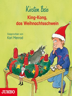 cover image of King-Kong, das Weihnachtsschwein